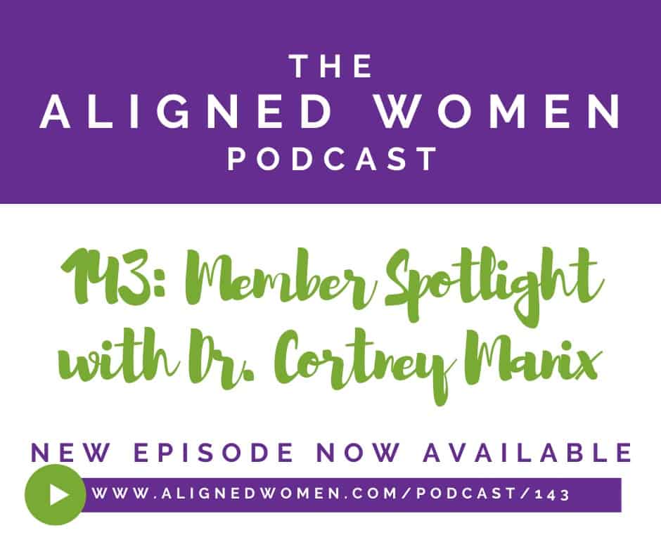 Member Spotlight Dr Cortney Manix
